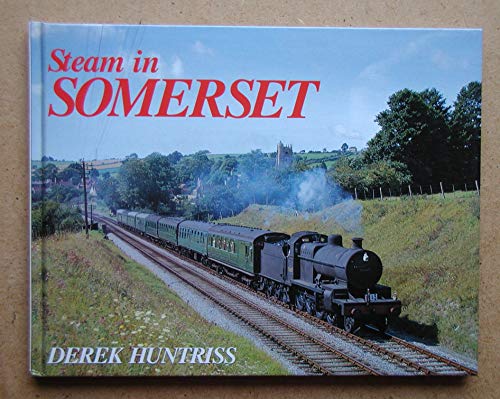 Stock image for Steam In Somerset for sale by WorldofBooks