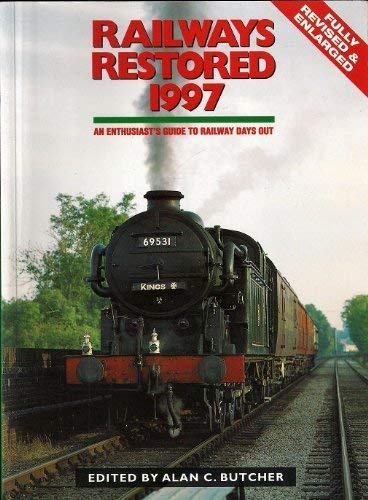 Beispielbild fr Railways Restored 1997 zum Verkauf von WorldofBooks