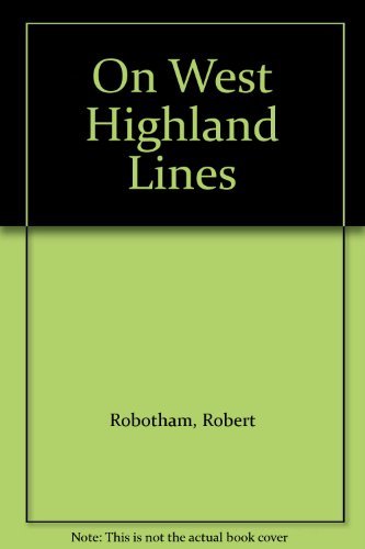 Beispielbild fr On West Highland Lines zum Verkauf von WorldofBooks
