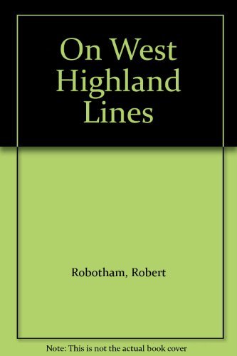 Imagen de archivo de On West Highland Lines a la venta por WorldofBooks