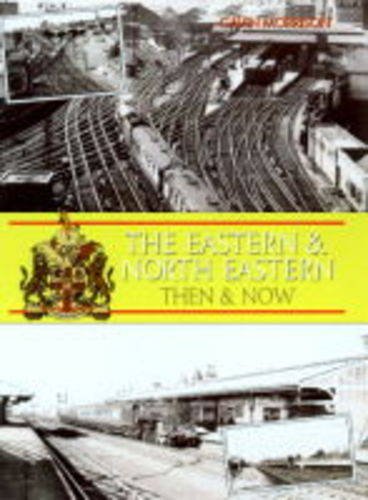 Stock image for Eastern and North Eastern, Then and Now for sale by WorldofBooks