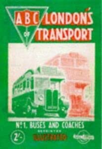 9780711025851: London's Transport: Buses and Coaches, 1948 No. 1 (Ian Allan Abc)