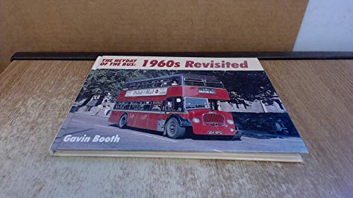 9780711025882: The Heyday of the Bus - 1960's Revisited