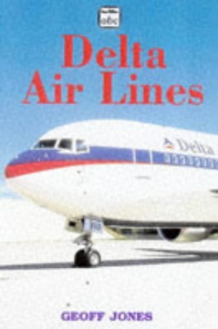 Stock image for Delta Airlines (Ian Allan abc) for sale by Reuseabook