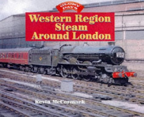 Imagen de archivo de Western Region Steam Around London (Glory Days) a la venta por WorldofBooks