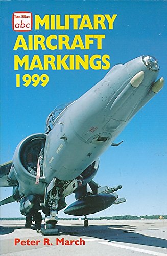 Stock image for Military Aircraft Markings 1999 (Ian Allan abc) for sale by Reuseabook