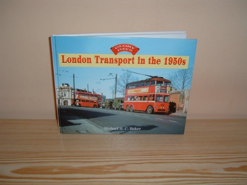 Stock image for London Transport in the 1950s (Glory Days) for sale by WorldofBooks