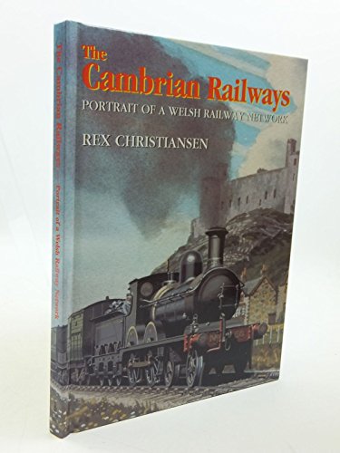 Beispielbild fr Cambrian Railways: Portrait of a Welsh Railway Network zum Verkauf von WorldofBooks