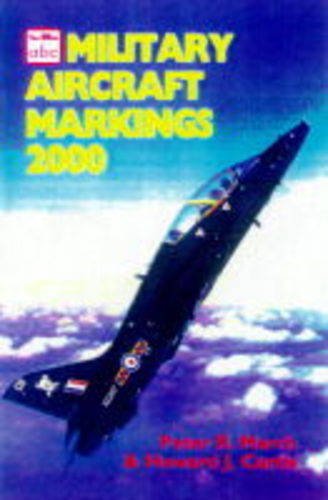 Beispielbild fr Military Aircraft Markings 2000 (Ian Allan abc S.) zum Verkauf von WorldofBooks