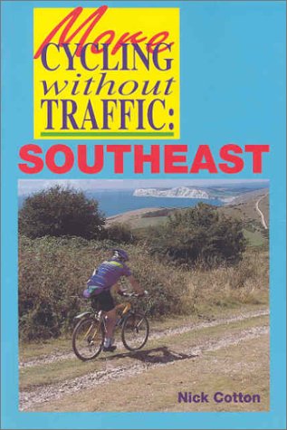 Stock image for More Cycling without Traffic: Southeast for sale by Reuseabook