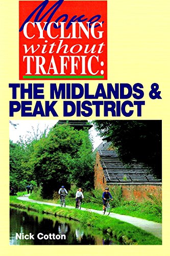 Imagen de archivo de The Midlands and Peak District (Cycling without traffic) a la venta por WorldofBooks