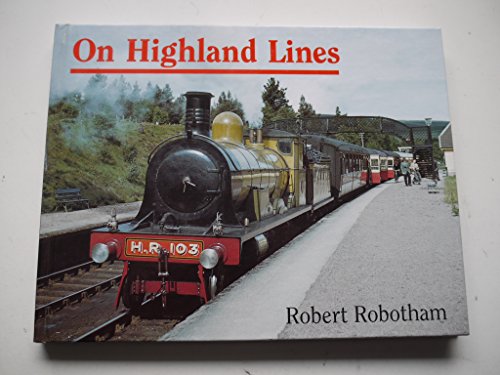Imagen de archivo de On Highland Lines. a la venta por Goldstone Books