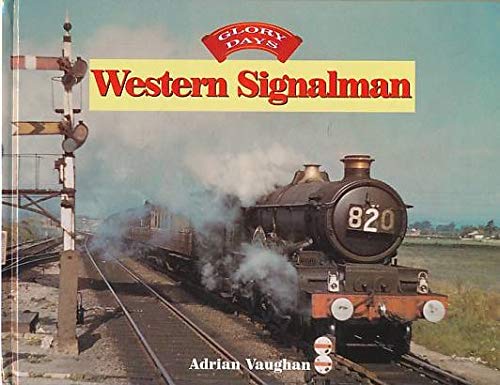 Beispielbild fr Western Signalman (Glory Days) zum Verkauf von WorldofBooks
