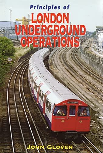 Stock image for Principles Of London Underground Operations (Ian Allan abc S.) for sale by WorldofBooks