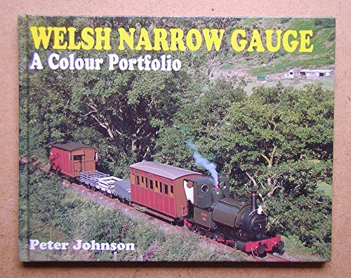 Welsh Narrow Gauge, a Colour Portfolio