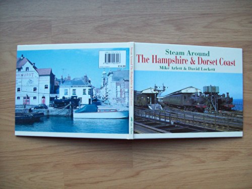 Stock image for Steam Around the Hampshire and Dorset Coast for sale by Reuseabook