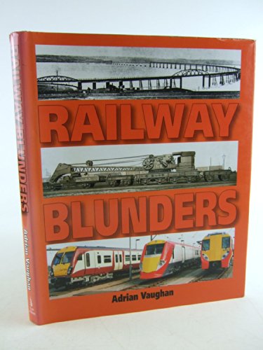 Railway Blunders .