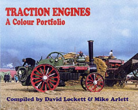 Stock image for Traction Engines: A Colour Portfolio for sale by Castle Hill Books