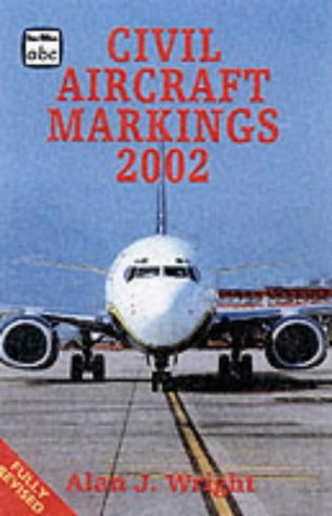 Imagen de archivo de Civil Aircraft Markings (Ian Allan abc S.) a la venta por WorldofBooks