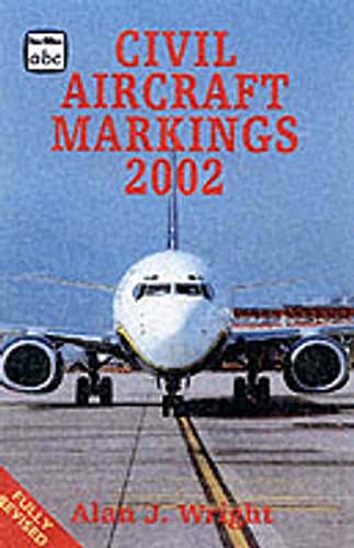 Stock image for Civil Aircraft Markings 2002 for sale by PsychoBabel & Skoob Books