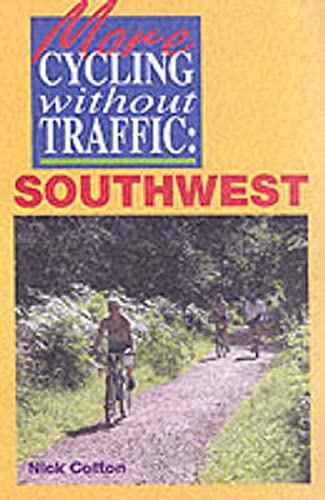 Imagen de archivo de More Cycling Without Traffic: Southwest a la venta por MusicMagpie