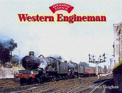 Beispielbild fr Glory Days: Western Engineman zum Verkauf von WorldofBooks
