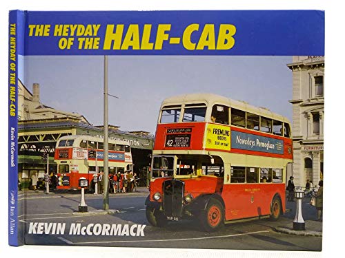 Stock image for The Heyday of the Half Cab for sale by Goldstone Books