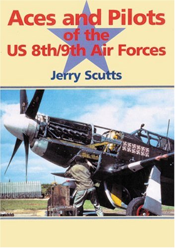 Beispielbild fr Aces and Pilots of the US 8th/9th Air Forces zum Verkauf von WorldofBooks