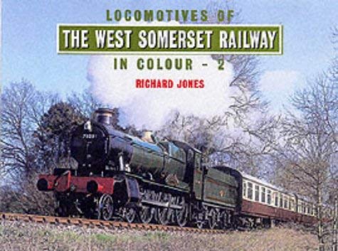 9780711029026: Locomotives of the West Somerset Railway in Colour Vol. 2