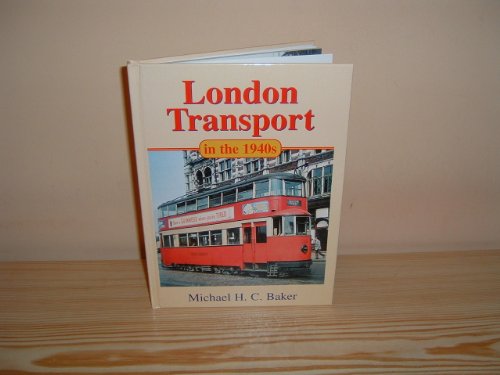 Stock image for London Transport In The 1940s for sale by R.D.HOOKER