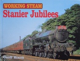 Stock image for Stanier Jubilees (Working Steam S.) for sale by WorldofBooks