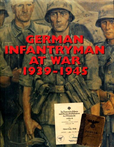9780711029293: German Infantryman at War 1939-1945