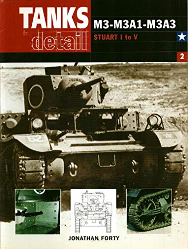Stock image for M3-M3A1-M3A3 (Tanks in Detail Vol 2) for sale by Books of the Smoky Mountains