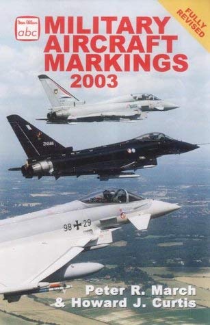 Stock image for Military Aircraft Markings 2003 (Ian Allan abc) for sale by WorldofBooks