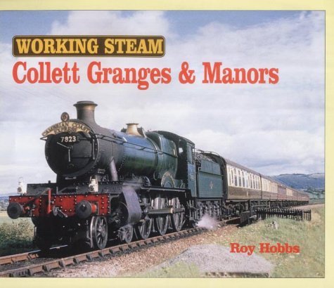 Stock image for Working Steam - Collett Granges & Manors (Working Steam S.) for sale by WorldofBooks