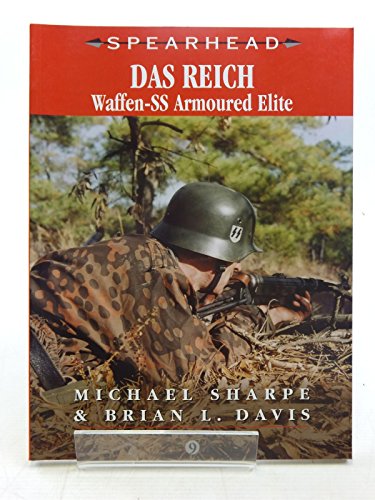 Das Reich: Waffen-SS Armoured Elite (Spearhead) (9780711029750) by Sharpe, Mike; Davis, Brian Leigh