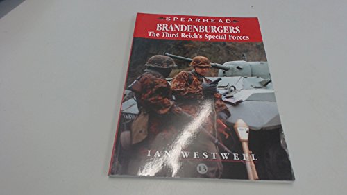 9780711029798: Brandenburgers: The Third Reich's Special Forces (Spearhead, No. 13)