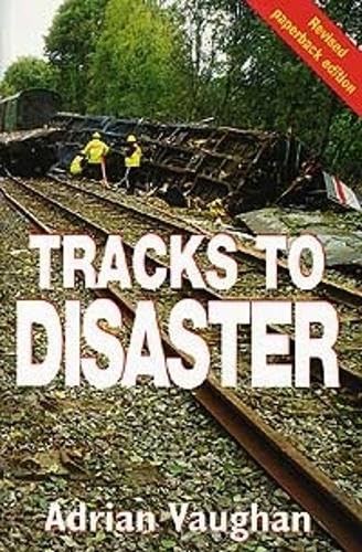 9780711029859: Tracks To Disaster