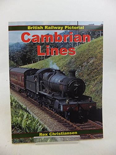 Stock image for British Railway Pictorial: Cambrian Lines (British Rail Pictorial S.) for sale by WorldofBooks