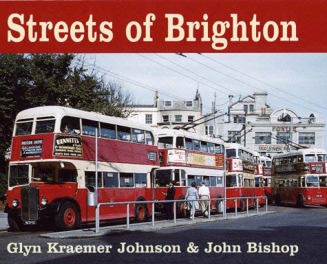 Streets of Brighton (9780711030077) by Glynn Kraemer-Johnson; John Bishop