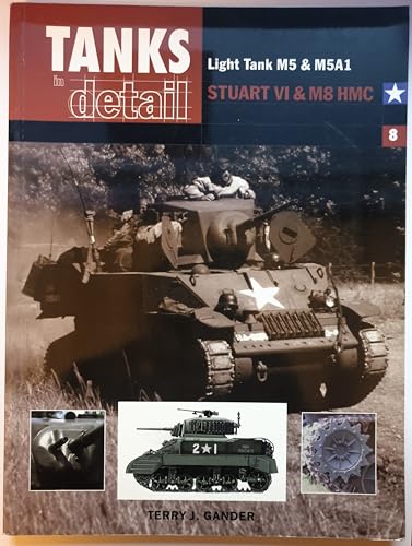 Imagen de archivo de Light Tank M5/M5A1 (Tanks in Detail, 8) a la venta por Goldstone Books