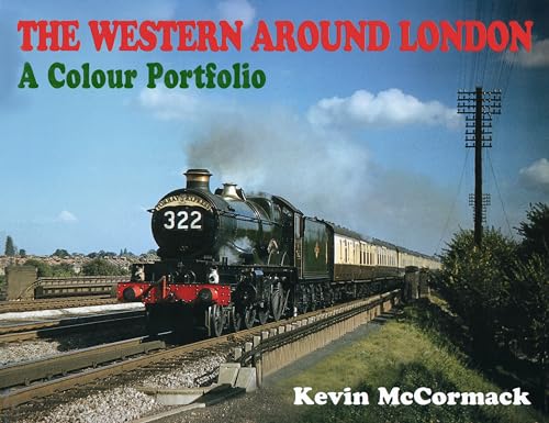 Imagen de archivo de The Western Around London - A Colour Portfolio a la venta por WorldofBooks