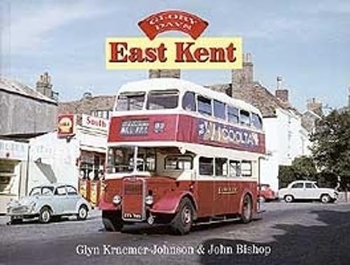 Stock image for Glory Days: East Kent for sale by Greener Books