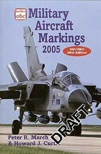 Beispielbild fr abc Military Aircraft Markings 2005 (Abc S.) zum Verkauf von WorldofBooks