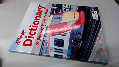 9780711030763: Modern Railways Dictionary Of Railway Industry Terms