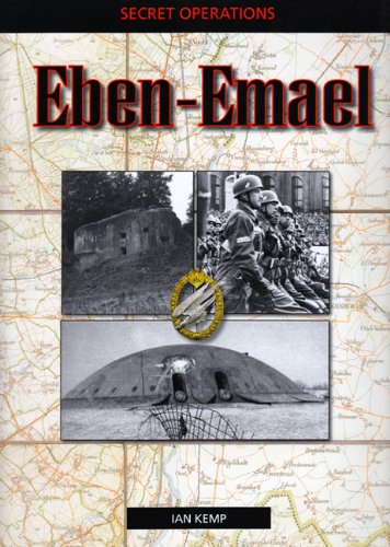 Eben Emael: Secret Operations: v. 1 - Kemp, Ian