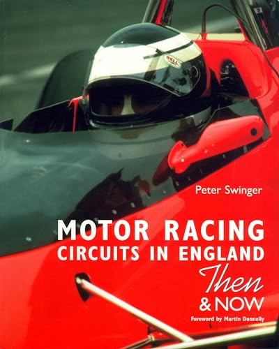 Motor Racing Circuits in England and Wales: Then and Now (9780711031043) by [???]