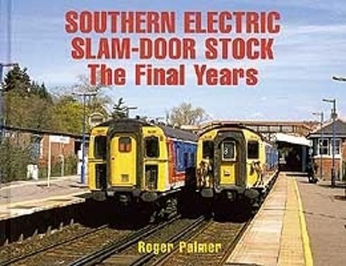 Beispielbild fr Southern Electric Slam-door Stock: The Final Years zum Verkauf von WorldofBooks