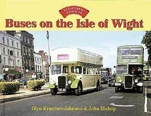 Stock image for Buses on the Isle of Wight - Glory Days. for sale by Dereks Transport Books