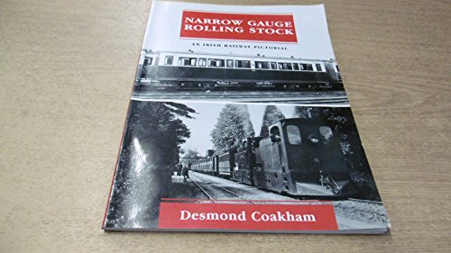 Imagen de archivo de Narrow Gauge Rolling Stock: An Irish Railway Pictorial a la venta por Allen's Bookshop